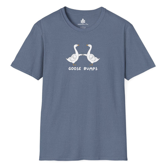 Heather Indigo nature t-shirt that has geese fist bumping and says Goose Bumps