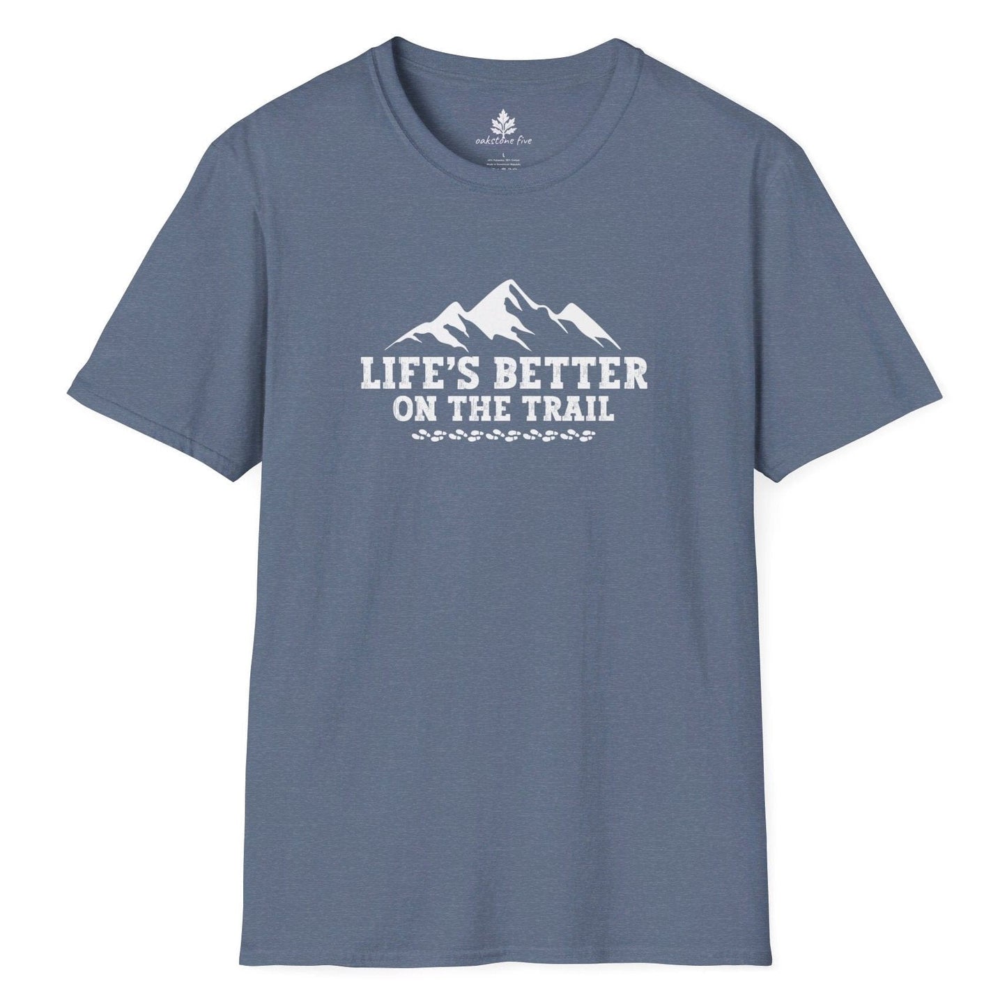 Blue Hiking t-shirt that says Life's Better on the Trail